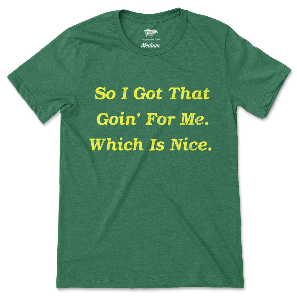 Streaker Sports Caddyshack 'So I Got That Goin' For Me' Tee Iconic