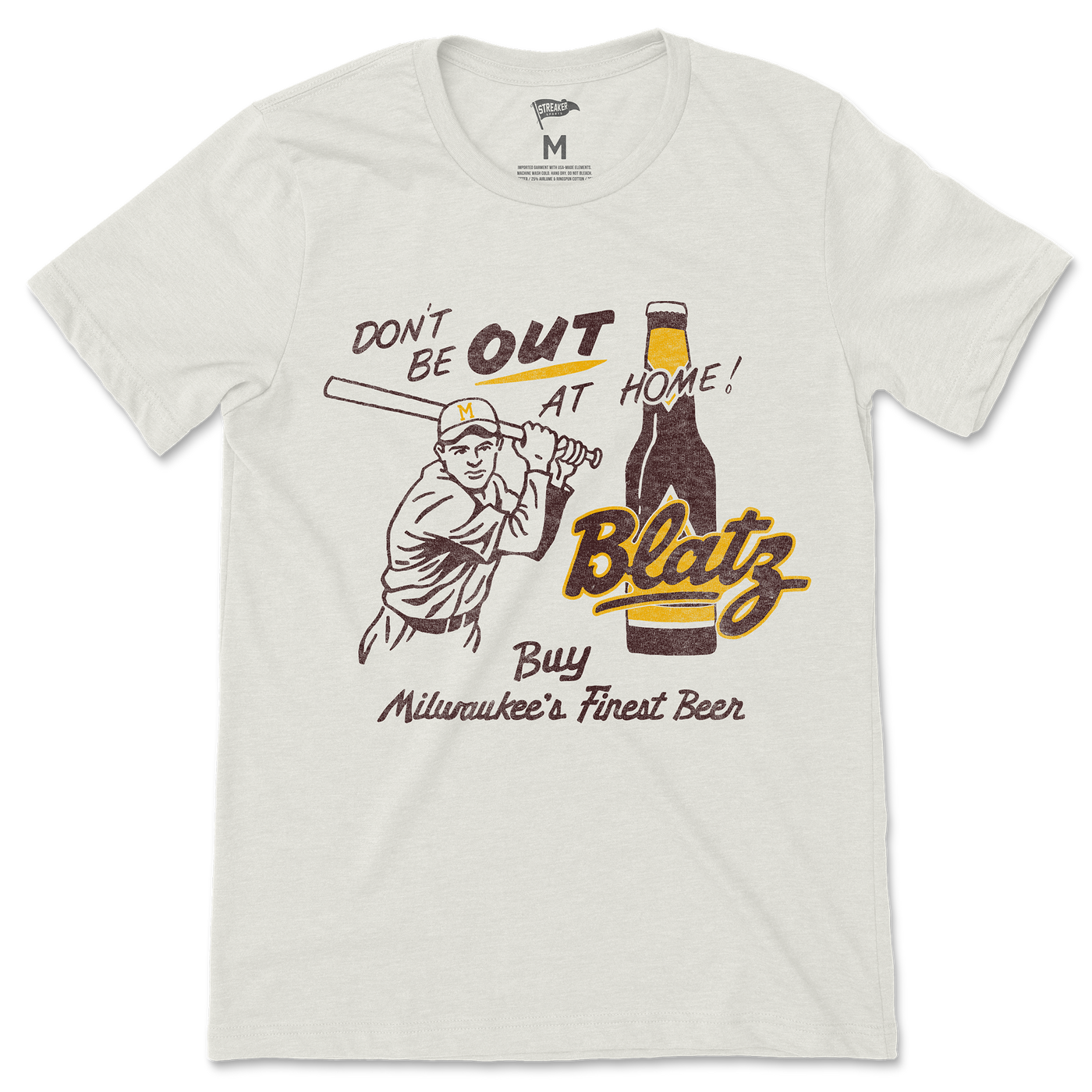 Blatz Beer Vintage Don't Be Out at Home Tee - Streaker Sports
