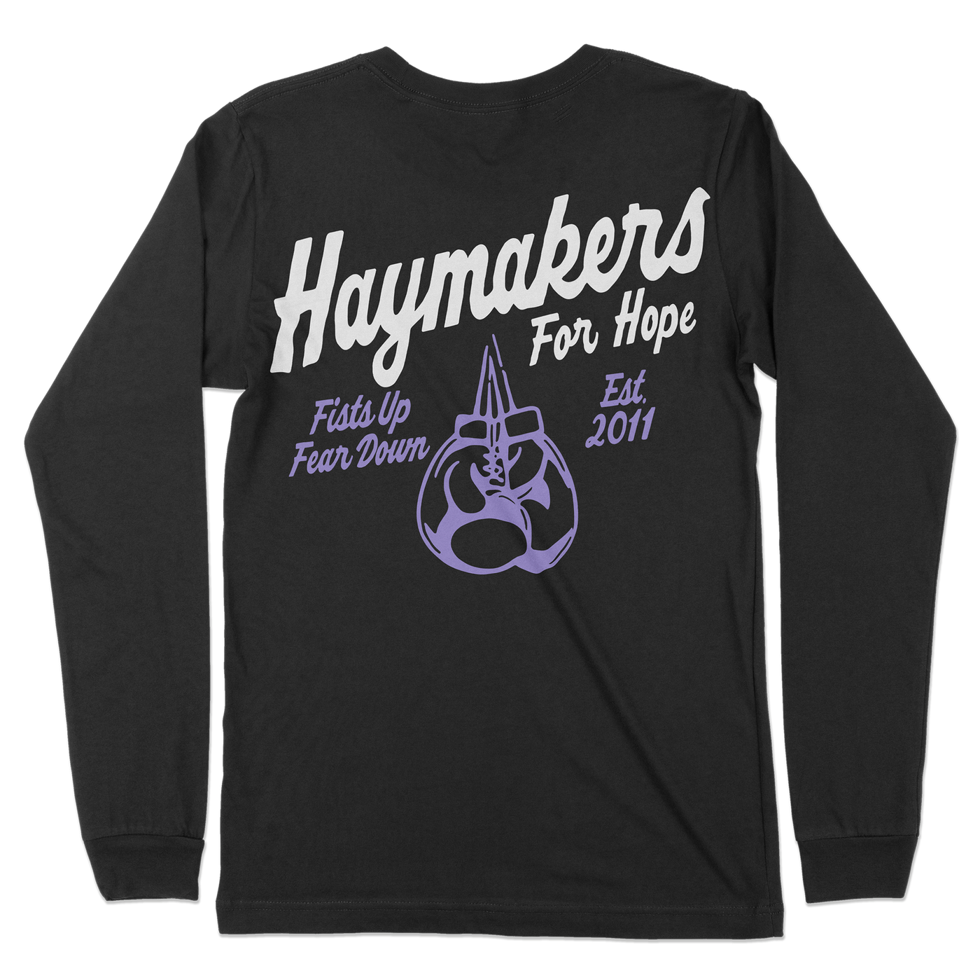 Haymakers for Hope Fists Up Fear Down Long Sleeve - Streaker Sports