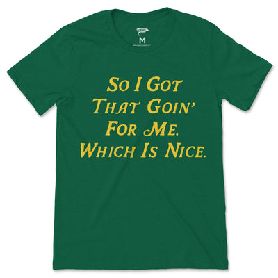 So I Got That Goin' For Me Tee - Streaker Sports